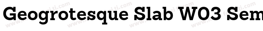 Geogrotesque Slab W03 SemiBold字体转换